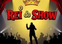 O Rei do Show